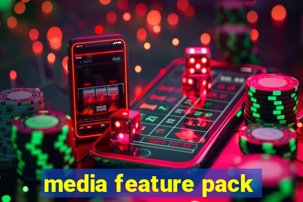 media feature pack